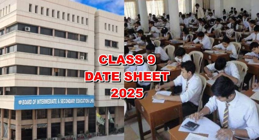 Bise Lahore Class 9 Date Sheet For 2025 Exams