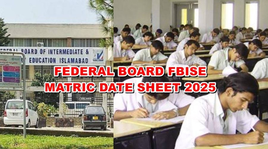 Fbise Class 9 10 Date Sheet 2025 Announced As Exams Starting From March 13