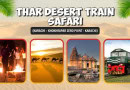 Thar Desert Train Safari Ticket Prices Route Activities Complete Details