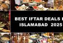 Best Iftar Buffet Deals In Islamabad For Ramazan 2025