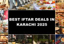 Best Iftar Buffet Deals In Karachi For Ramazan 2025