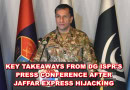 Key Takeaways From Dg Isprs Latest Press Conference