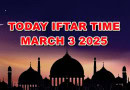 Today Iftar Timings In Lahore Islamabad And Karachi 3 March 2025
