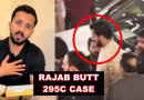 Which Pakistani Legal Eagle Will Defend Rajab Butt In Blasphemy Case