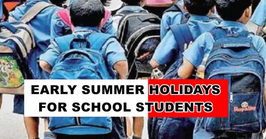 Early Summer Vacations For School Students Late April Amid Heat Wave
