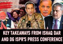 Key Takeaways From Ishaq Dar And Dg Isprs Press Conference