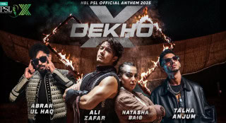 Psl 2025 Anthem X Dekho Released Featuring Ali Zafar Talha Anjum And Abrar Ul Haq