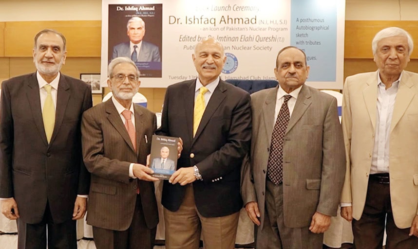 Dr Ishfaqs Book An Icon Of Pakistans Nuclear Program Launched