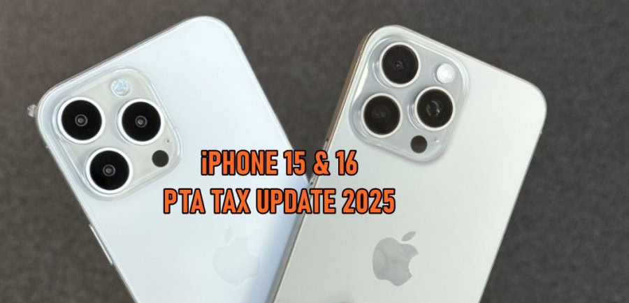 Latest Iphone 15 16 Pta Tax In Pakistan May 2025 Update