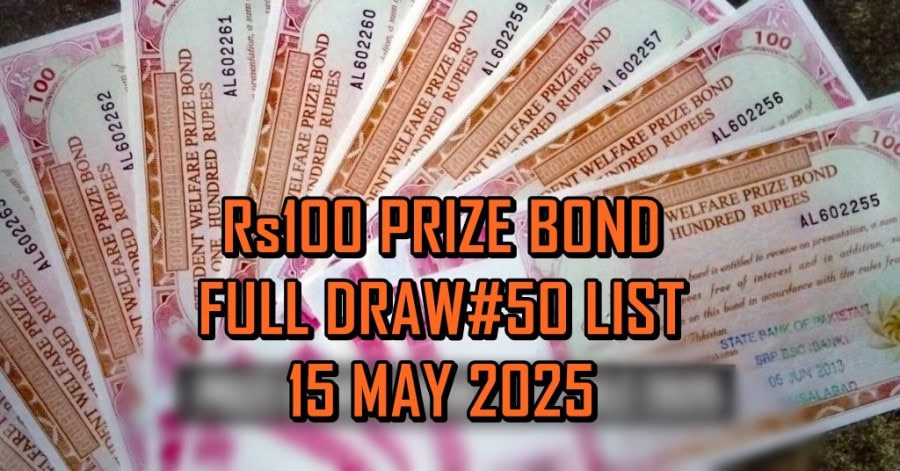 Rs100 Prize Bond Full Draw50 List Pdf Download 15 May 2025
