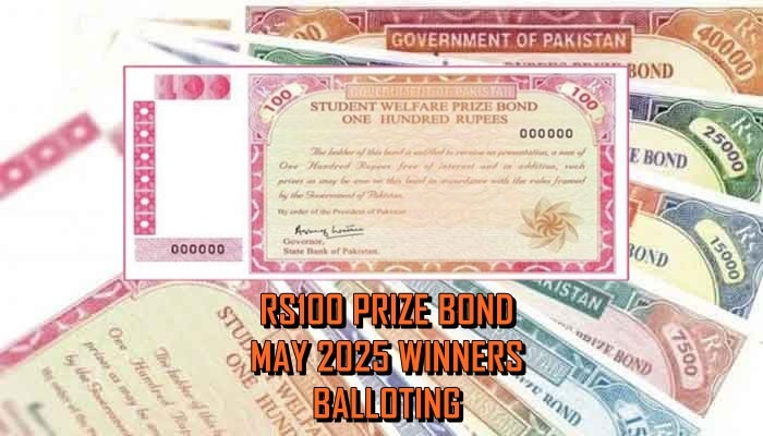 Rs100 Prize Bond May 2025 Draw No 50 Balloting And Winners Details