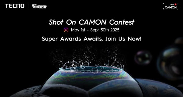 Join Tecnos Shot On Camon 2025 Win 10000 London Trip Much More