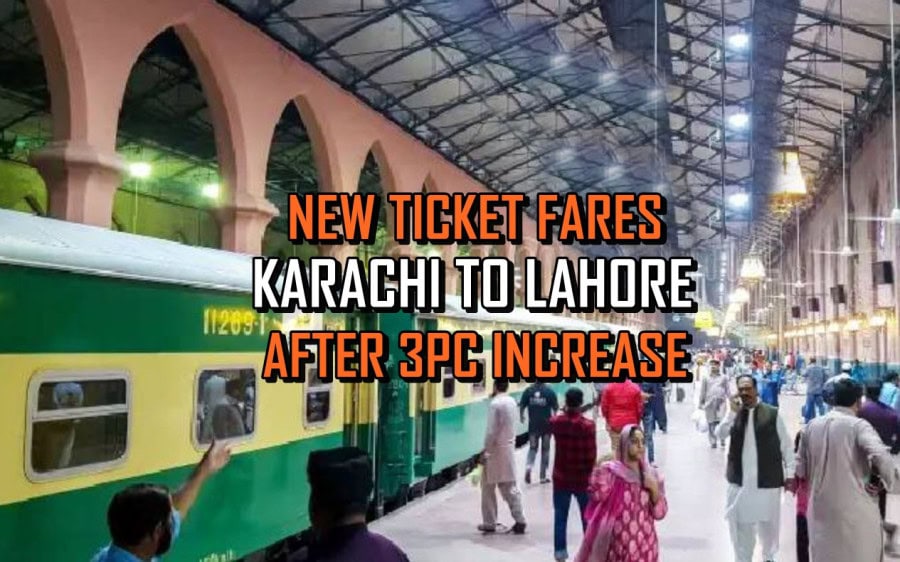 New Train Ticket Prices From Lahore To Karachi After 3 Fare Hike Full Details Here
