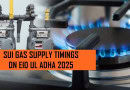 Sui Gas Supply Timings For Eid Ul Azha Holidays 2025 Full Schedule Here