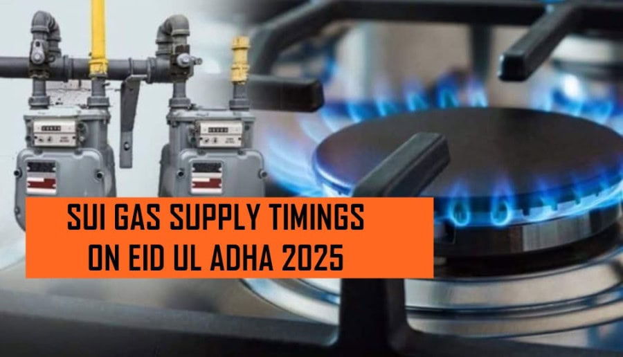 Sui Gas Supply Timings For Eid Ul Azha Holidays 2025 Full Schedule Here