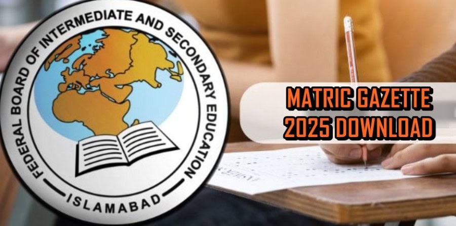 Fbise Matric Gazette Annual Exams 2025 Download