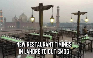 Smog Alert Lahore Restaurants Get New Timing Restrictions Full Details Here